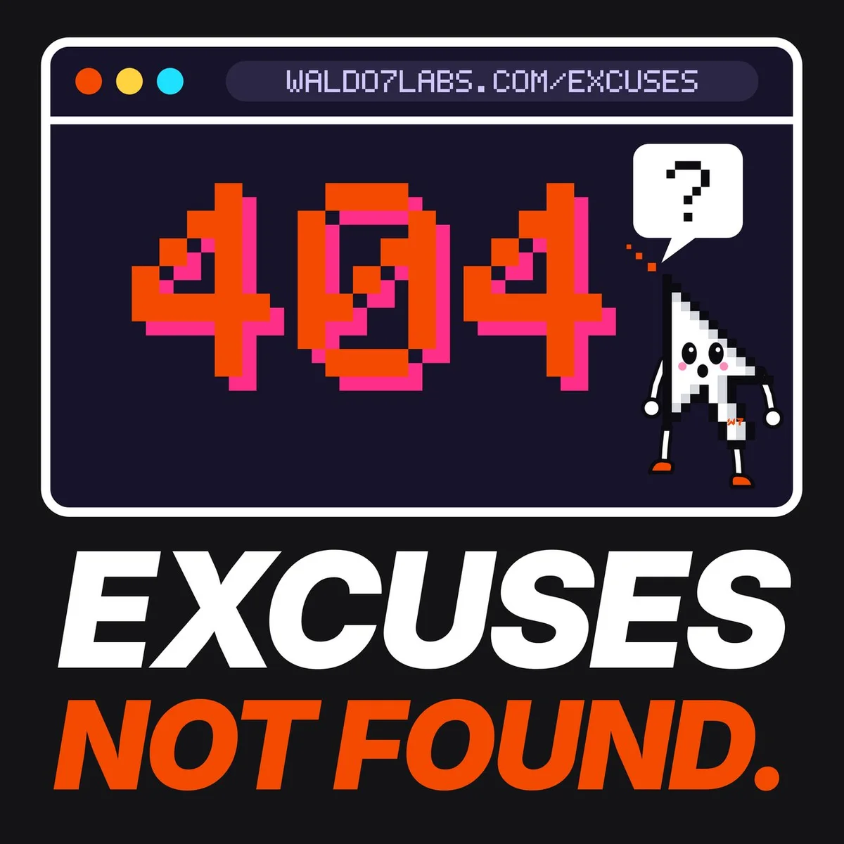 The 404: Excuses Not Found Tee design on its own