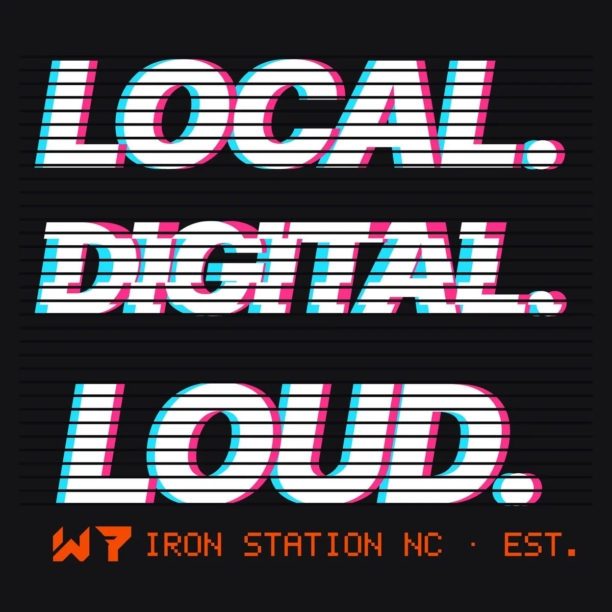The Local. Digital. Loud. Tee design on its own