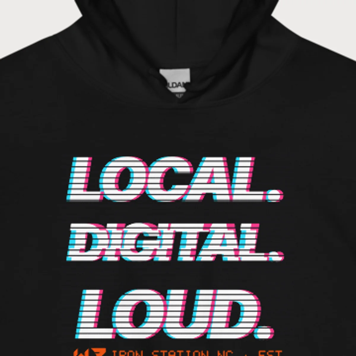 Close up of the Local. Digital. Loud. Hoodie design