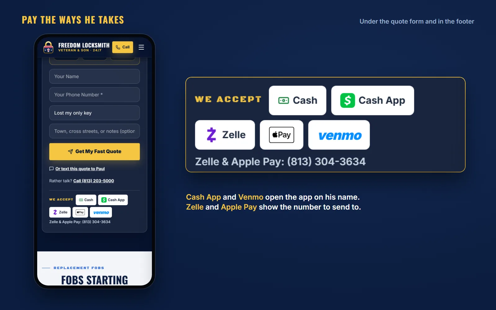 A phone showing the live quote form with the We accept row under it, and the same row up close: Cash, Cash App, Zelle, Apple Pay and Venmo chips, with Zelle and Apple Pay to (813) 304-3634.